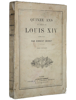 Moret E. Quinze ans du regne de Louis XIV (1700-1715).