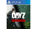 DayZ Livonia Edition (цифр версия PS4) RUS