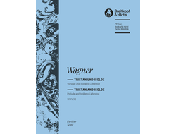 Richard Wagner, Tristan and Isolde WWV 90