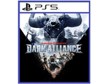 Dark Alliance (цифр версия PS5) RUS
