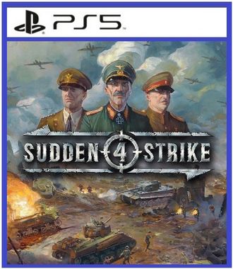 Sudden Strike 4 (цифр версия PS5 напрокат) RUS