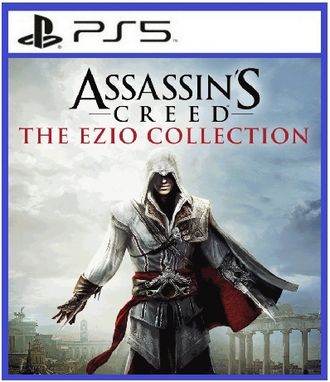 Assassin’s Creed The Ezio Collection (цифр версия PS5 напрокат) RUS