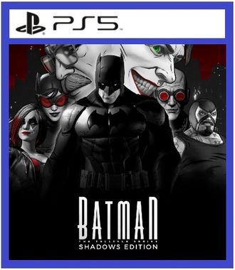 The Telltale Batman Shadows Edition (цифр версия PS5) RUS