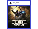 Dying Light: The Beast (цифр версия PS5) RUS