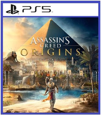 Assassin&#039;s Creed Истоки + DLC Незримые (цифр версия PS5) RUS