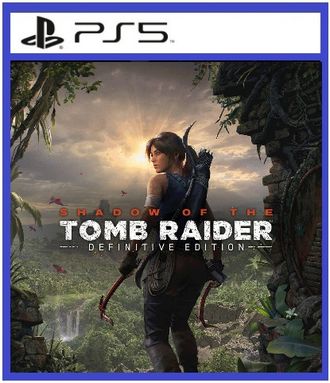 Shadow of the Tomb Raider (цифр версия PS5 напрокат) RUS