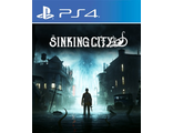 The Sinking City (цифр версия PS4 напрокат) RUS