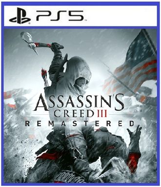 Assassin&#039;s Creed III Remastered (цифр версия PS5) RUS