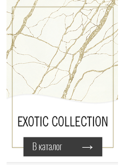 Exotic collection