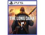 The Long Dark (цифр версия PS5) RUS