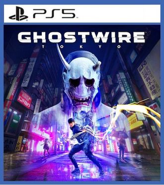 Ghostwire: Tokyo (цифр версия PS5) RUS