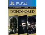 Dishonored The Complete Collection  (цифр версия PS4) RUS