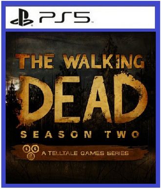 The Walking Dead: Season Two (цифр версия PS5)/Предложение действительно до 30.08.23