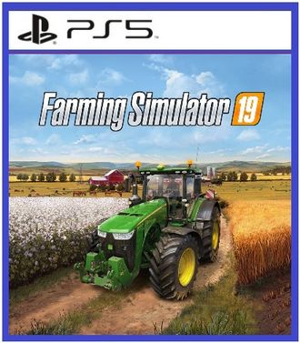 Farming Simulator 19 (цифр версия PS5) RUS