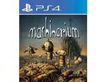 Machinarium (цифр версия PS4 напрокат)