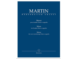 Martin, Frank Messe pour double choeur für gem Chor a cappella Partitur