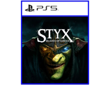 Styx: Blades of Greed (цифр версия PS5) RUS