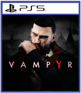 Vampyr (цифр версия PS5 напрокат) RUS