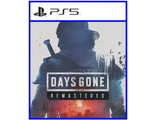 Days Gone Remastered/Жизнь После (цифр версия PS5) RUS