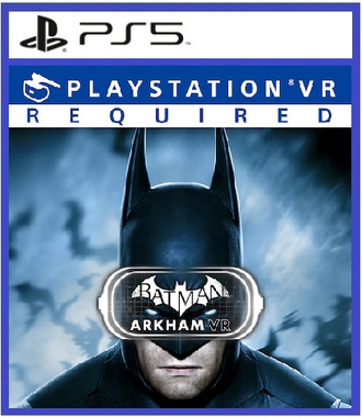 Batman: Arkham VR (цифр версия PS5) RUS/PS VR