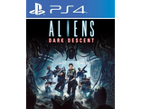 Aliens: Dark Descent (цифр версия PS4) RUS