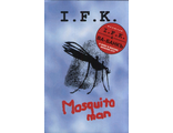 I.F.K. &quot;Mosquito man&quot; (FeeLee)