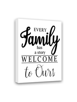 Картина-мотиватор на деревянном подрамнике "Every family has a story. Welcome to ours"