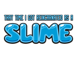 That Time I Got Reincarnated as a Slime