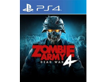 Zombie Army 4: Dead War (цифр версия PS4) RUS