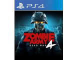 Zombie Army 4: Dead War (цифр версия PS4) RUS/Предложение действительно до 07.05.25
