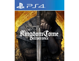 Kingdom Come: Deliverance (цифр версия PS4) RUS