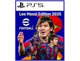 eFootball: Leo Messi Edition 2025/PES 2025 (цифр версия PS5) RUS 1-4 игрока
