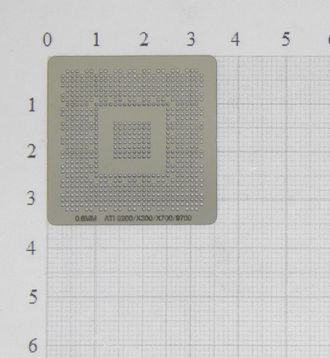 Трафарет BGA для реболлинга чипов ATI 9200/X300/X600/X700/9700/9600 0,6 мм