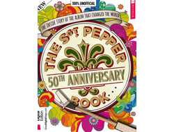 The Beatles. The Sgt Pepper Book 50th Anniversary