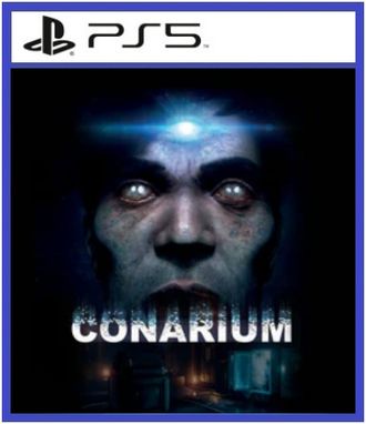 Conarium (цифр версия PS5 напрокат) RUS