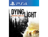 Dying Light (цифр версия PS4) RUS