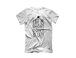 ФУТБОЛКА Life is short don't be lazy