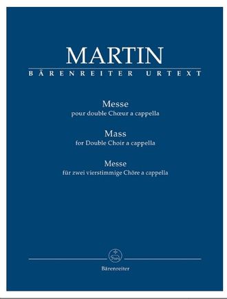 Martin, Frank Messe pour double choeur für gem Chor a cappella Partitur