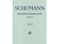 Schumann: Complete Piano Works - Volume IV gebunden