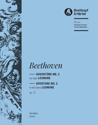 Ludwig van Beethoven,  Leonore Op. 72