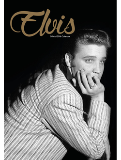 Elvis Presley Official Календарь 2016 ИНОСТРАННЫЕ ПЕРЕКИДНЫЕ КАЛЕНДАРИ 2016, Elvis Presley Official