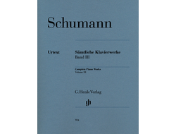 Schumann: Complete Piano Works - Volume III