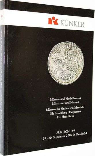 Kunker. Auction 159. Munzen und medaillen aus mittelalter und neuzeit. 29-30 September 2009. Osnabruk, 2009.