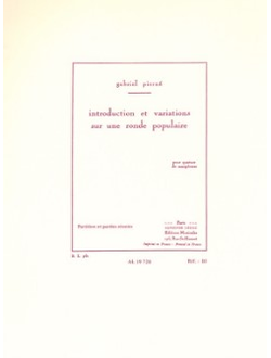 Piern?, Gabriel Henri Constant Introduction et variations sur une ronde populaire pour 4 saxophones partition et 4 parties