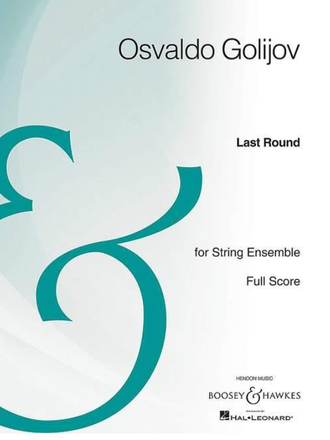 Golijov, Osvaldo Last Round for string ensemble in 2 groups (Vls, Vcs,Kbs) score