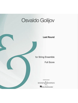 Osvaldo Golijov Last Round for string ensemble full score