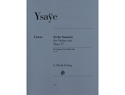Ysaye Six Sonatas op. 27 for Violin solo