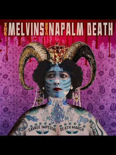 Melvins with Napalm Death - Savage Imperial Death March CD
