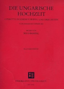 Dostal, Nico Die ungarische Hochzeit Klavierauszug