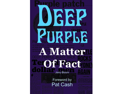 Deep Purple A Matter Of Fact Иностранные книги о музыке
